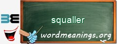 WordMeaning blackboard for squaller